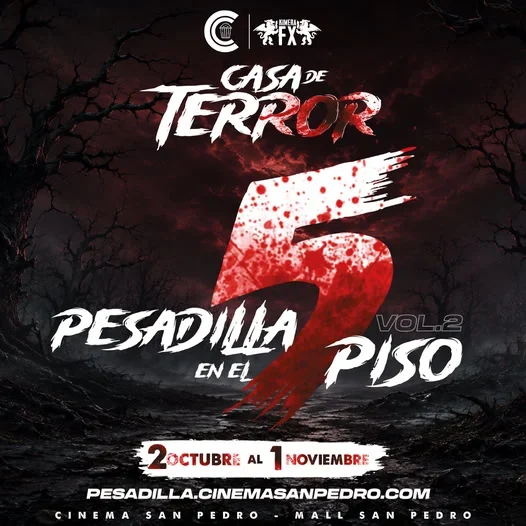 Experiencia de terror en el 5.º piso del Cinema San Pedro, del 2 de octubre al 1 de noviembre.