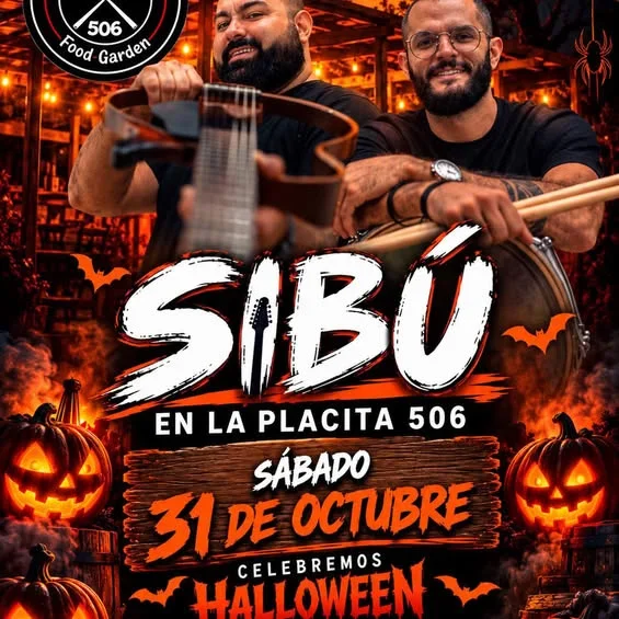 Concierto en vivo de SIBÚ en La Placita 506 para celebrar Halloween, el sábado 31 de octubre a las 7:00 p. m., con ambientación temática y comida en el lugar.