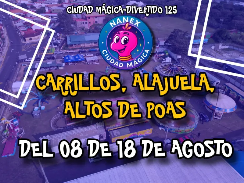 Que hacer hoy en Costa Rica: Del 8 al 18 de agosto viví la magia y diversión de Ciudad Mágica en Altos de Poás.