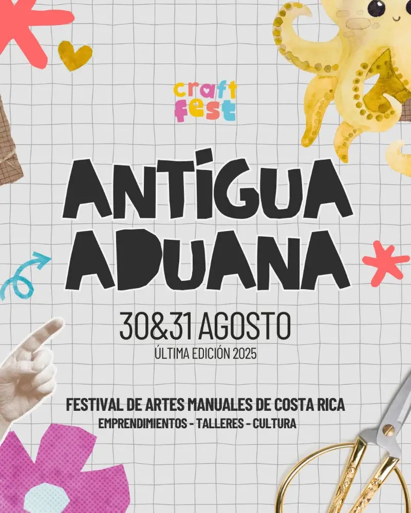 Que hacer hoy en Costa Rica: El festival de artes manuales más grande de Costa Rica con talleres, actividades y más de 200 emprendimientos.