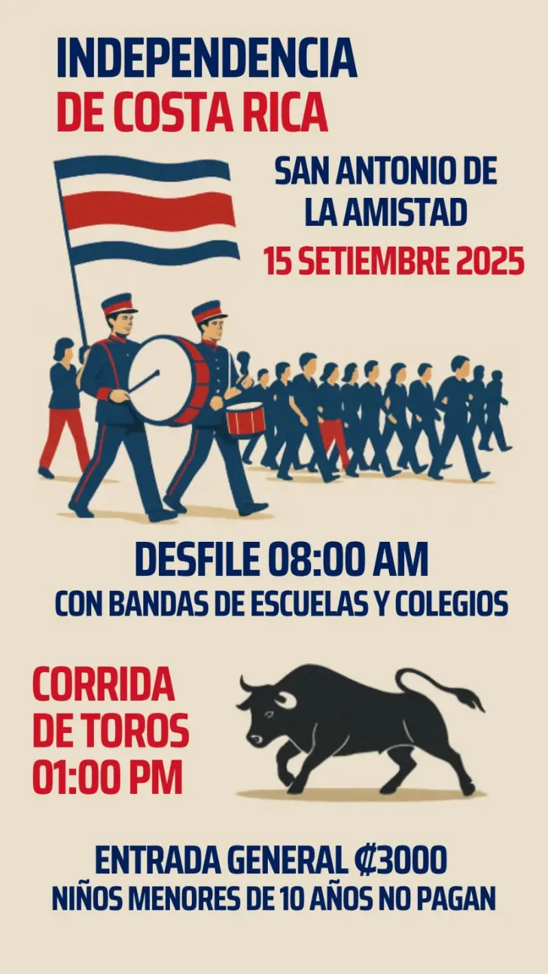Que hacer hoy en Costa Rica: El 15 de setiembre celebrá la Independencia en San Antonio de la Amistad con desfile y corrida de toros.