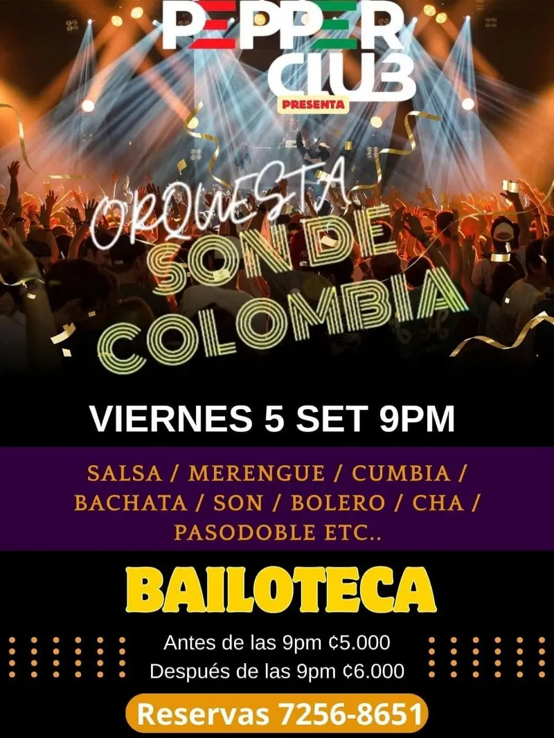 Que hacer hoy en Costa Rica: El viernes 5 de setiembre viví una noche de salsa, merengue, cumbia, bachata y más con la Orquesta Son de Colombia en Pepper Club.