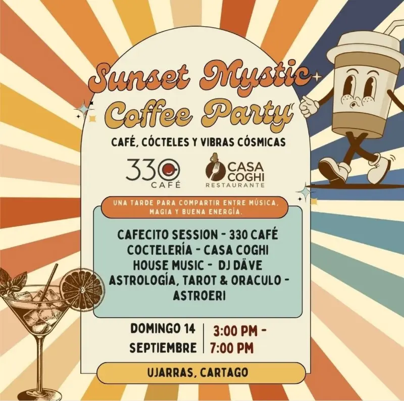 Que hacer hoy en Costa Rica: Sunset Mystic Coffee Party con café, cócteles, música house y astrología en Ujarrás.