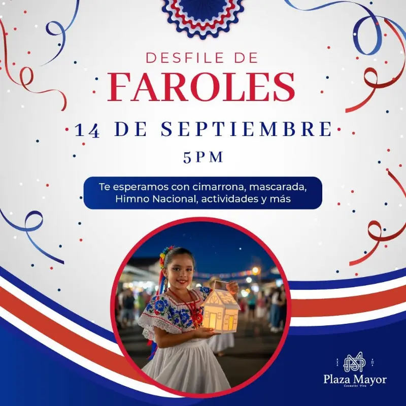 Que hacer hoy en Costa Rica: El 14 de septiembre a las 5:00 p.m. celebrá la independencia en Plaza Mayor con faroles, cimarrona, mascarada y actividades familiares.