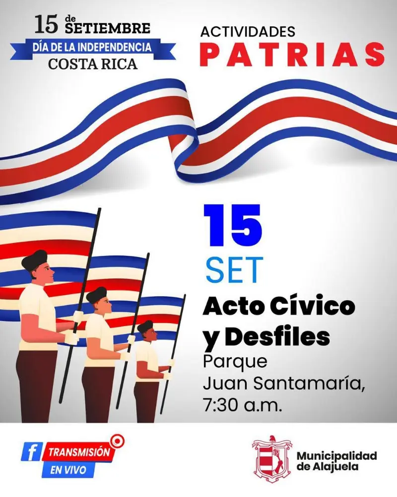 Que hacer hoy en Costa Rica: El 15 de septiembre Alajuela celebra la independencia con un acto cívico y desfiles en el Parque Juan Santamaría desde las 7:30 a.m.