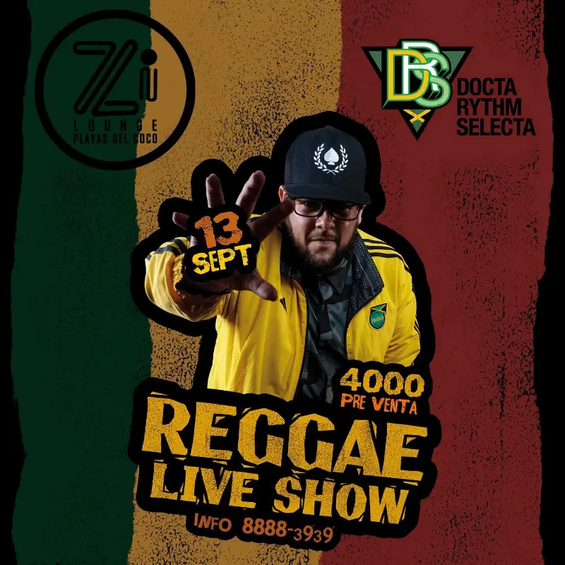 Que hacer hoy en Costa Rica: Este sábado 13 de septiembre disfrutá del mejor reggae en vivo con Docta Rhythm Selecta en Zi Lounge, Playas del Coco.