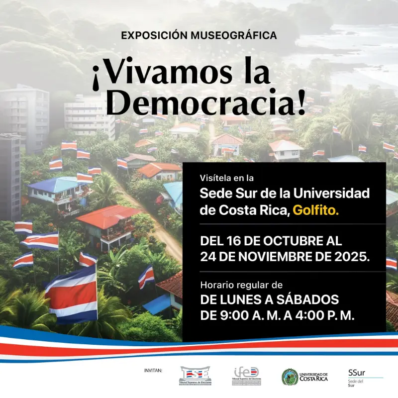 Que hacer hoy en Costa Rica: Una muestra museográfica sobre la historia y el valor de la democracia costarricense.