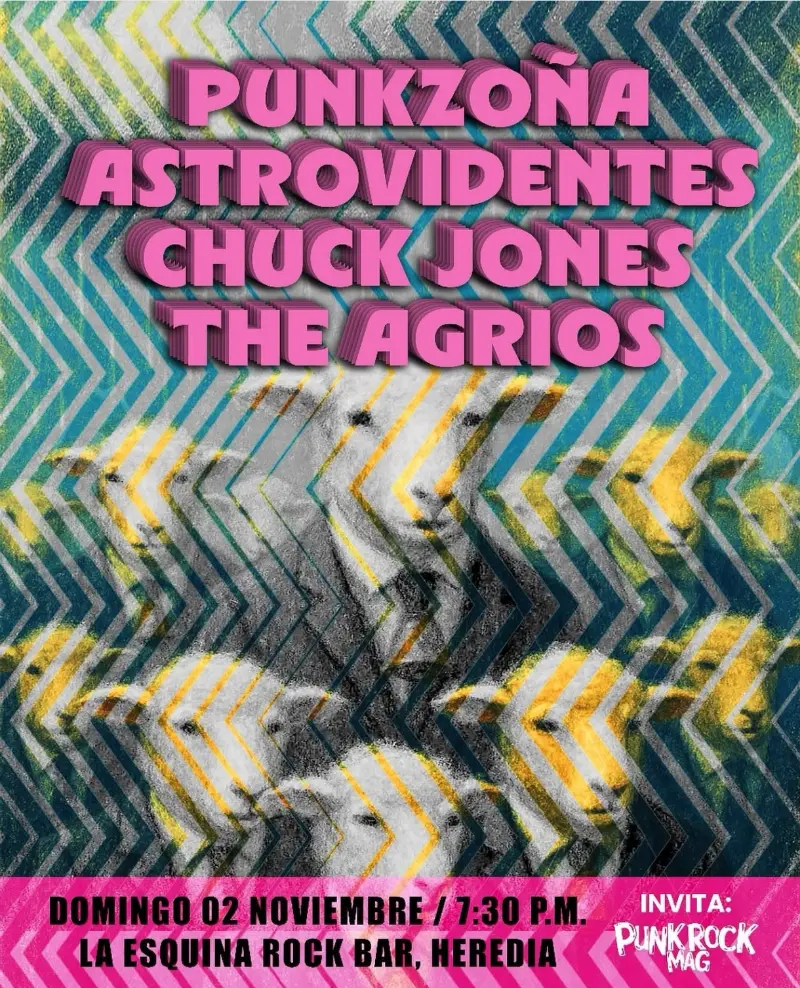 Que hacer hoy en Costa Rica: El 2 de noviembre viví una noche intensa de punk con Punkzoña, Astrovidentes, Chuck Jones y The Agrios en Heredia.