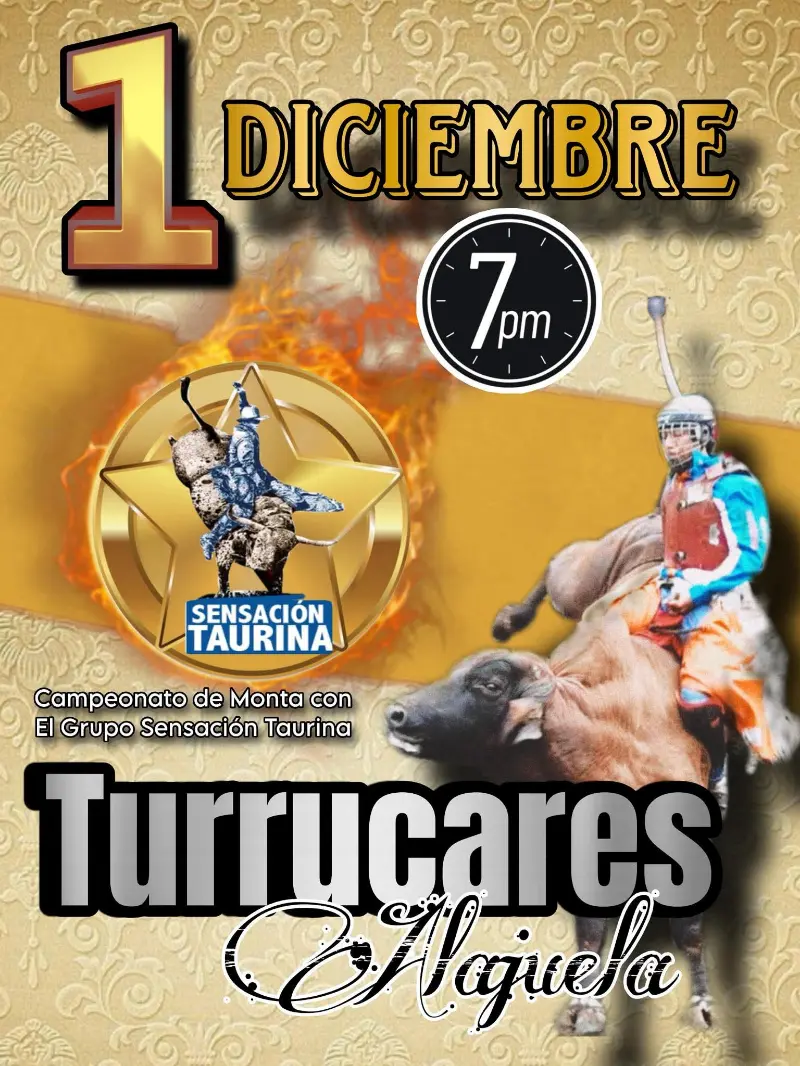 El 1 de diciembre a las 7:00 p.m. disfrutá del campeonato de monta con el grupo Sensación Taurina en Turrúcares, Alajuela.