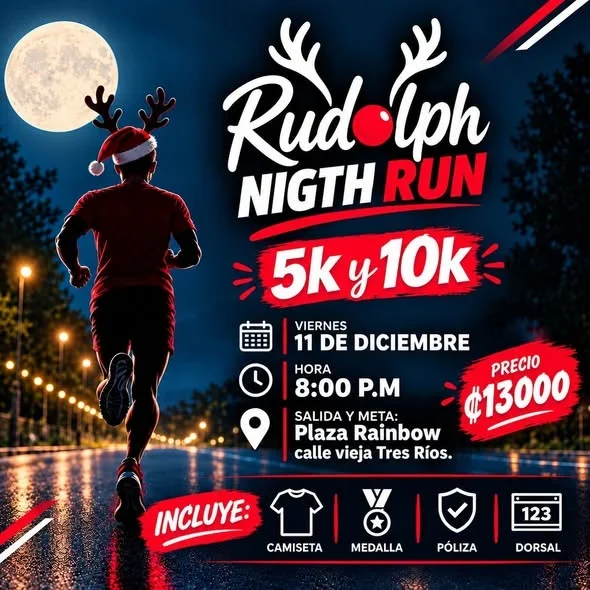 Carrera nocturna navideña de 5K y 10K con salida y meta en Plaza Rainbow (calle vieja de Tres Ríos) el viernes 11 de diciembre de 2026 a las 8:00 p. m.
