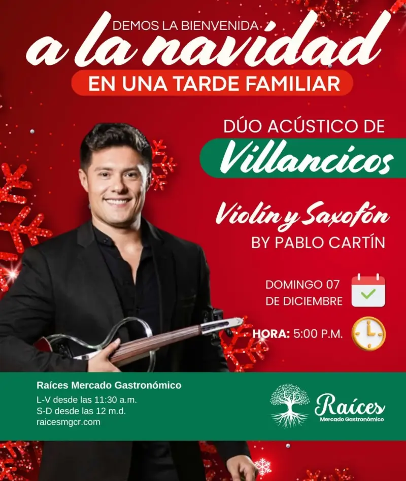 Que hacer hoy en Costa Rica: Un concierto acústico de violín y saxofón para dar la bienvenida a la Navidad en Raíces Mercado Gastronómico.