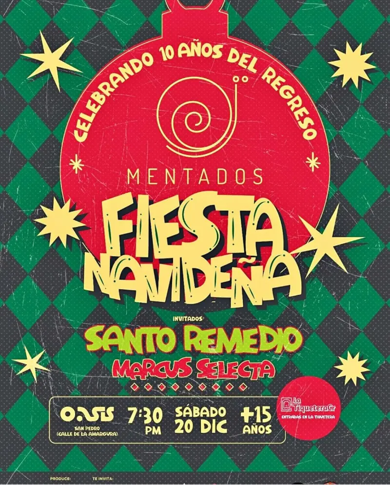 Que hacer hoy en Costa Rica: Mentados celebra los 10 años de su regreso con una Fiesta Navideña acompañada por Santo Remedio y Marcus Selecta.