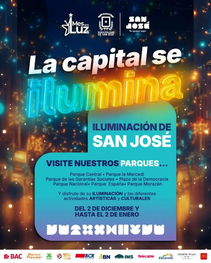 Que hacer hoy en Costa Rica: San José se ilumina durante un mes completo con actividades artísticas y culturales en varios parques de la capital.