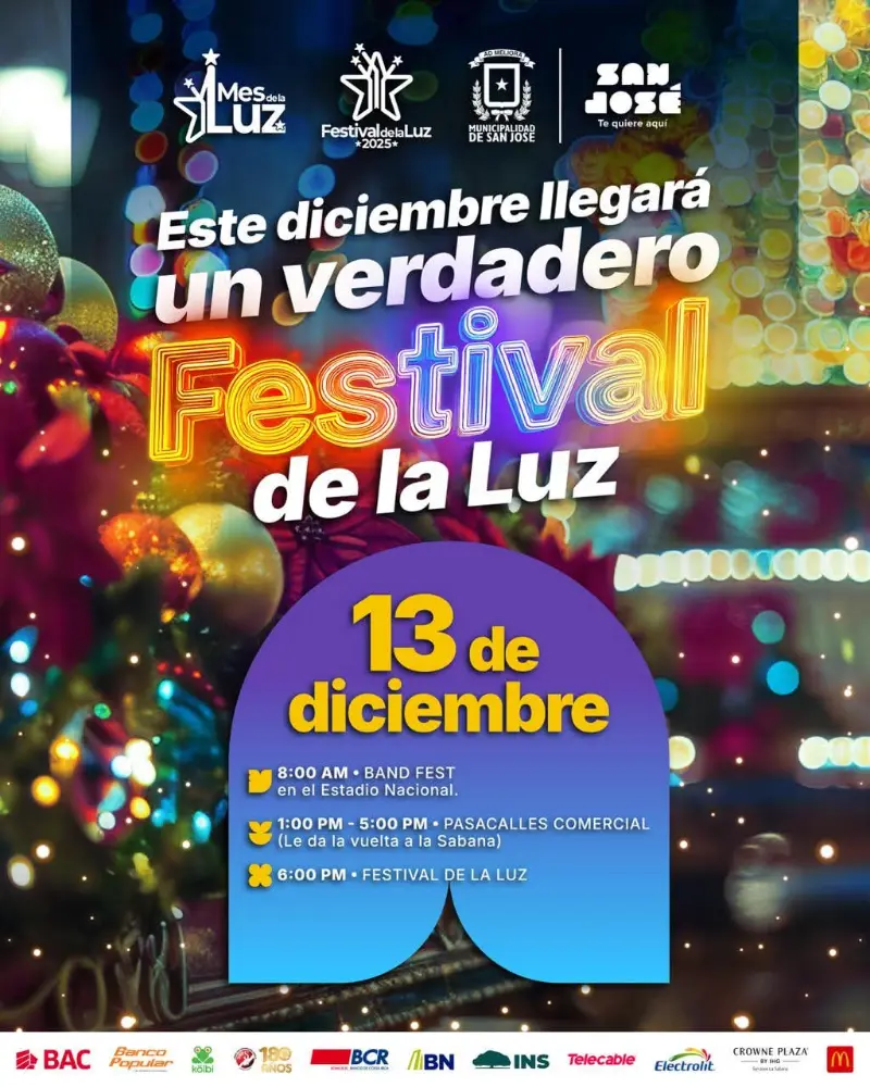 Que hacer hoy en Costa Rica: San José celebrará un espectacular Festival de la Luz con actividades durante todo el día, incluyendo Band Fest, pasacalles y el esperado desfile nocturno.