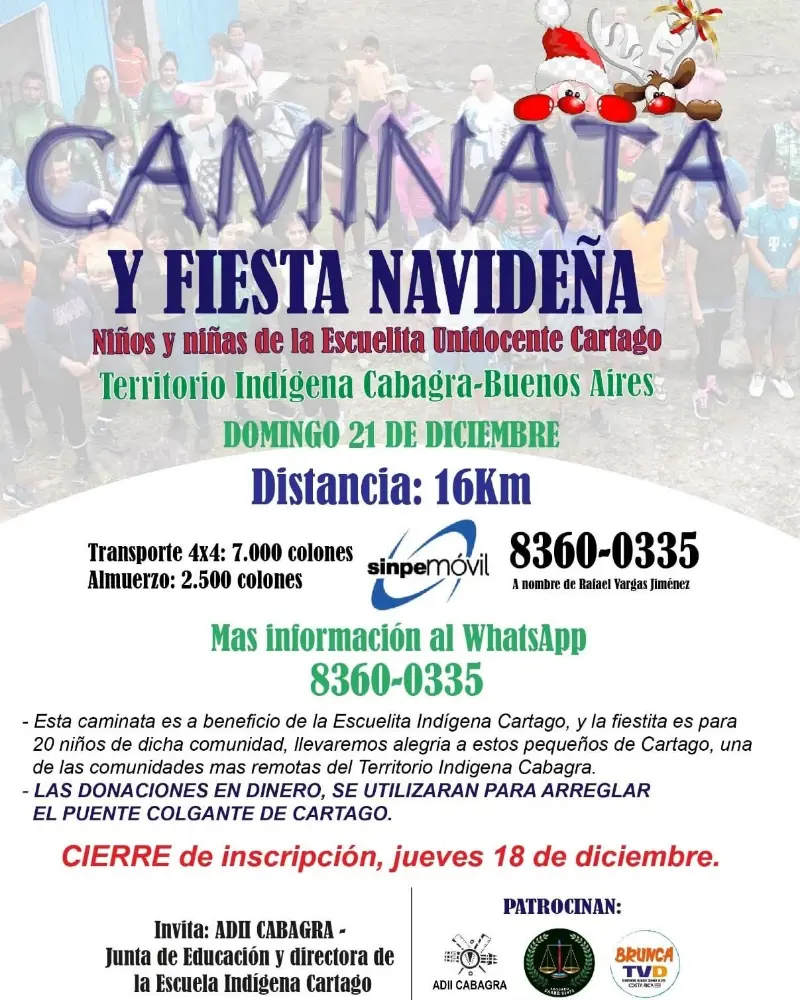 Que hacer hoy en Costa Rica: Caminata solidaria de 16 km y fiesta navideña a beneficio de la Escuelita Indígena Cartago en el Territorio Indígena Cabagra.