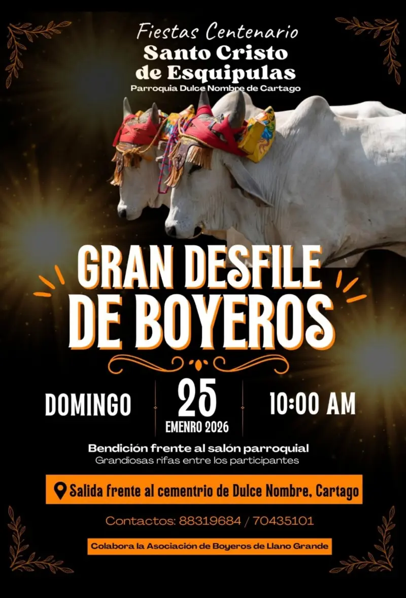 Que hacer hoy en Costa Rica: Tradicional desfile de boyeros como parte de las Fiestas Centenario del Santo Cristo de Esquipulas.