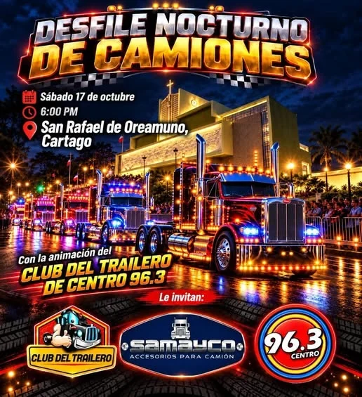 Desfile nocturno de camiones en San Rafael de Oreamuno, Cartago, con animación del Club del Trailero de Centro 96.3.
