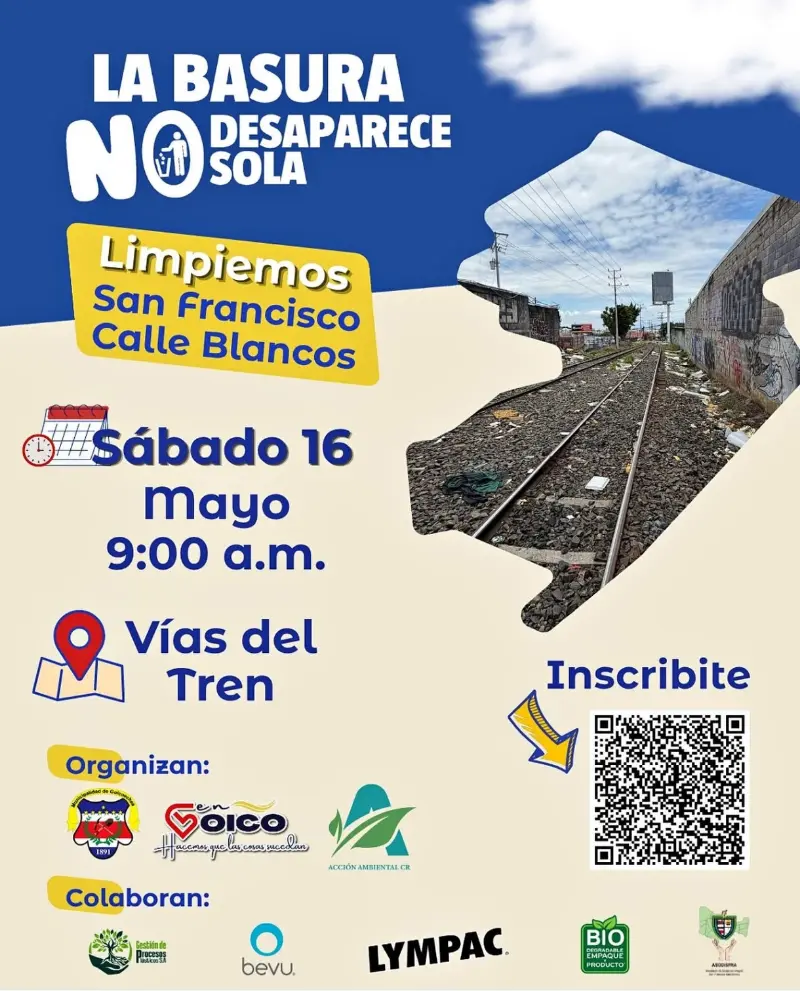 Que hacer hoy en Costa Rica: Participá en la campaña “La Basura No Desaparece Sola” y ayudá a limpiar las vías del tren en San Francisco y Calle Blancos.