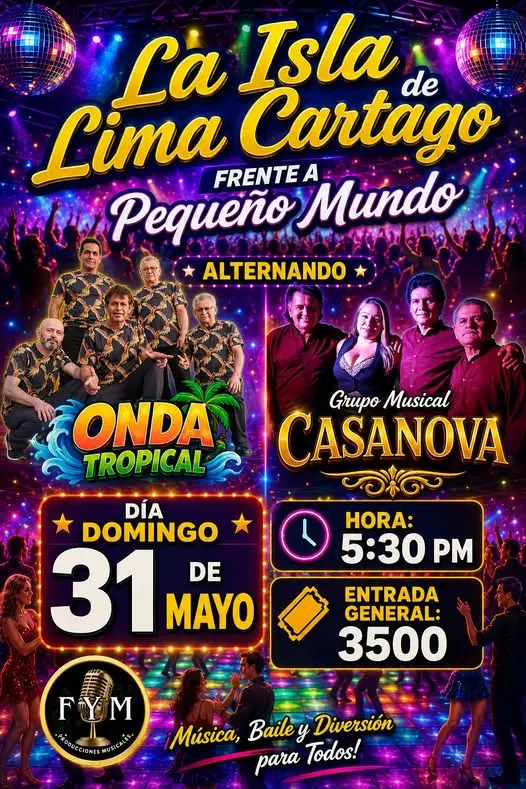 Que hacer hoy en Costa Rica: Tarde de música, baile y diversión con las agrupaciones Onda Tropical y Grupo Musical Casanova alternando en vivo en La Isla de Lima, Cartago.