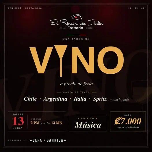 Que hacer hoy en Costa Rica: Degustación de vinos de Chile, Argentina e Italia, acompañada de música en vivo y ambiente gastronómico en El Rincón de Italia Trattoria.