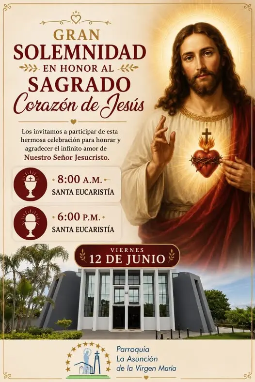 Que hacer hoy en Costa Rica: Participe en la celebración de la Gran Solemnidad en Honor al Sagrado Corazón de Jesús con dos celebraciones eucarísticas especiales en la Parroquia La Asunción de la Virgen María.