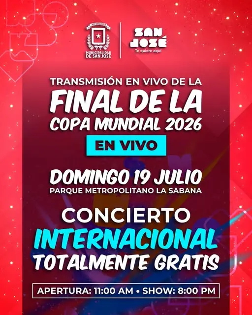 Que hacer hoy en Costa Rica: Viví la Final del Mundial 2026 en pantalla gigante con concierto internacional gratuito en el Parque La Sabana.