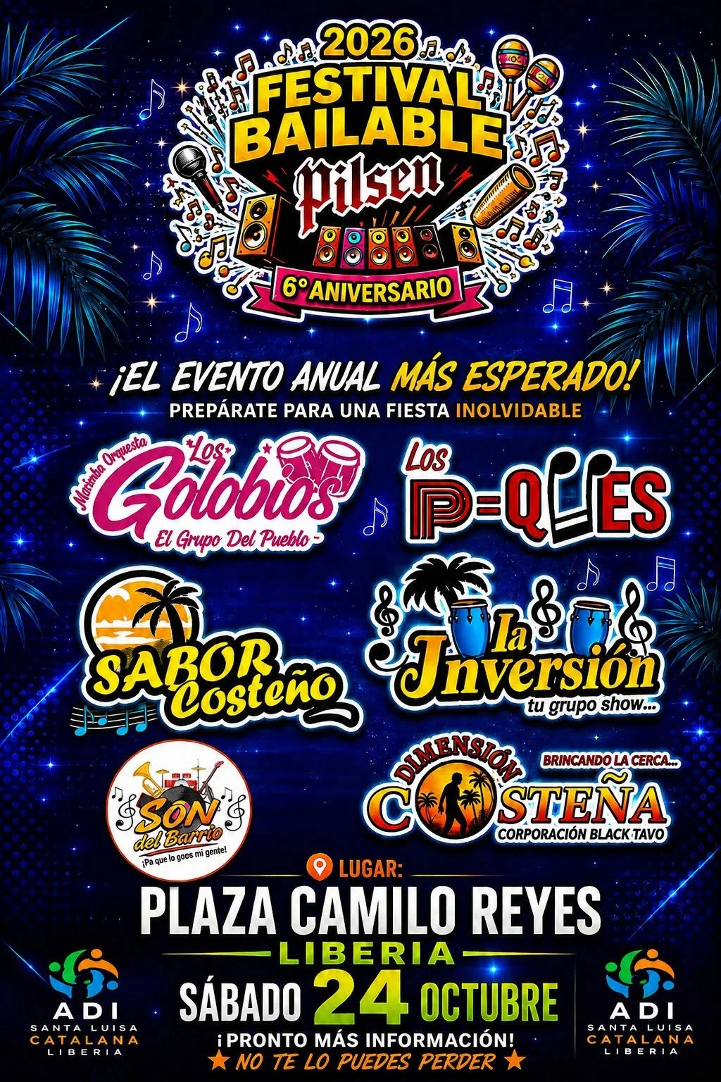 ¡FESTIVAL BAILABLE PILSEN 2026!¡Liberia se prepara para vivir una noche espectacular!Este año celebramos con muchísimo orgullo el Sexto Aniversario del Festival Bailable Pilsen 2026, y lo hacemos a lo grande: 6 grandes agrupaciones TOP estarán reunida