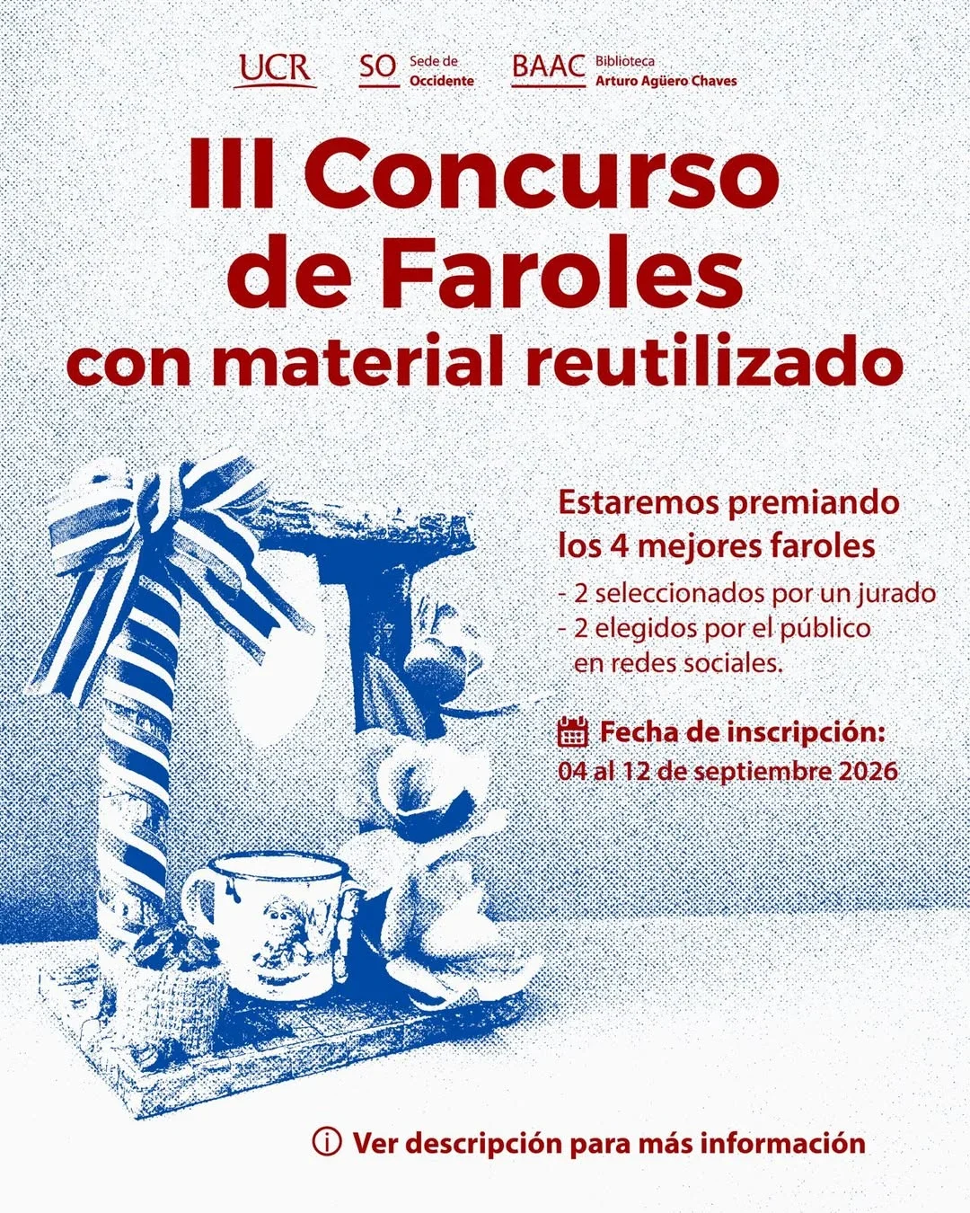Concurso para crear faroles con materiales reutilizados y celebrar el mes de la independencia con premios para los mejores diseños.