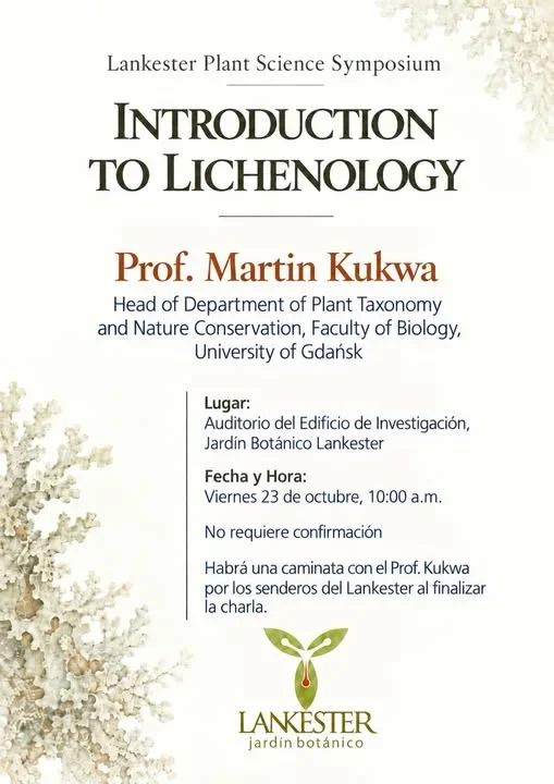 Charla en inglés sobre liquenología con el Prof. Martin Kukwa en el Jardín Botánico Lankester, seguida de una caminata guiada por sus senderos.