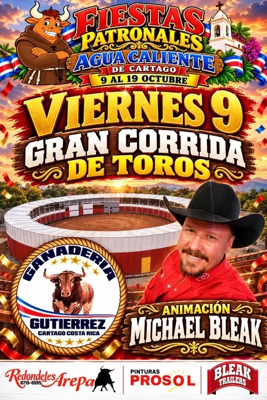 Fiestas patronales en Agua Caliente de Cartago con corrida de toros y animación de Michael Bleak.