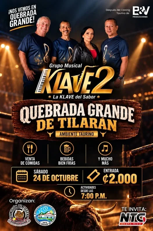 Evento taurino y baile con el grupo musical Klave 2 en Quebrada Grande, Tilarán, el 24 de octubre con venta de comida y bebidas.